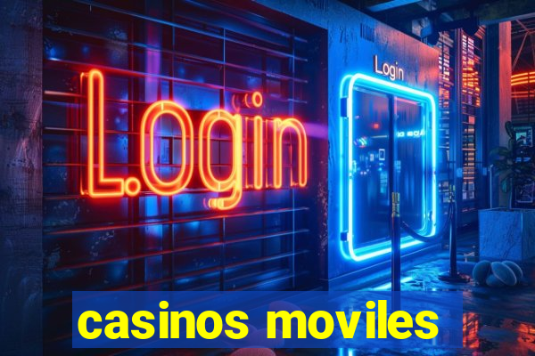 casinos moviles