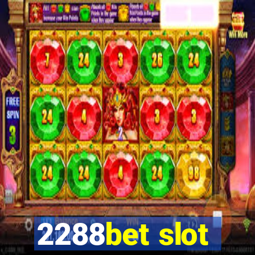 2288bet slot