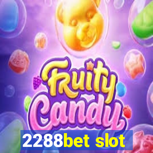 2288bet slot