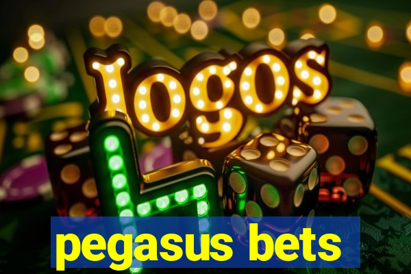 pegasus bets