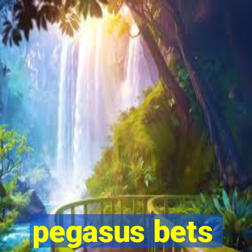 pegasus bets