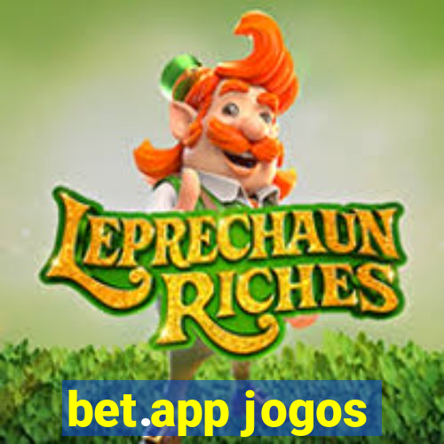 bet.app jogos