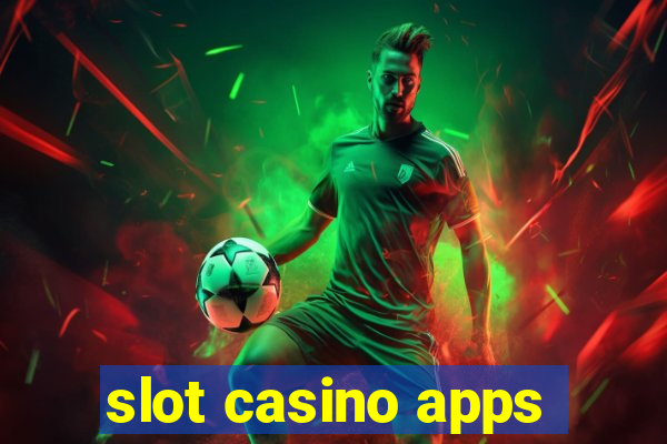 slot casino apps