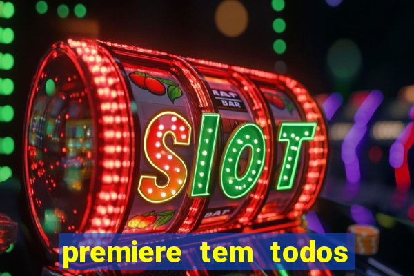 premiere tem todos os jogos