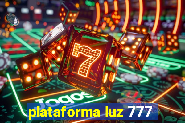 plataforma luz 777