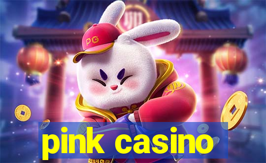 pink casino