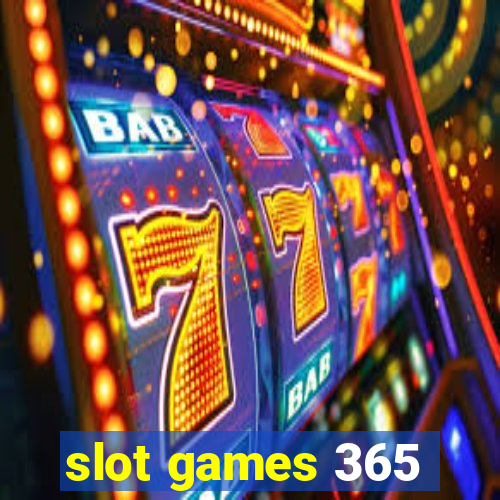 slot games 365