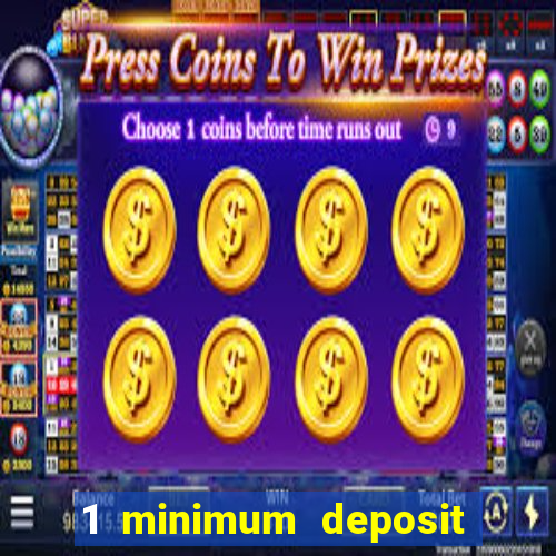 1 minimum deposit casino canada