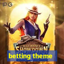 betting theme