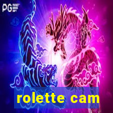 rolette cam