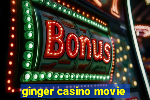 ginger casino movie