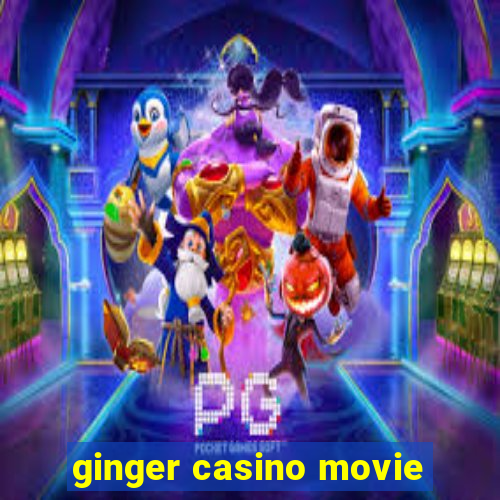 ginger casino movie