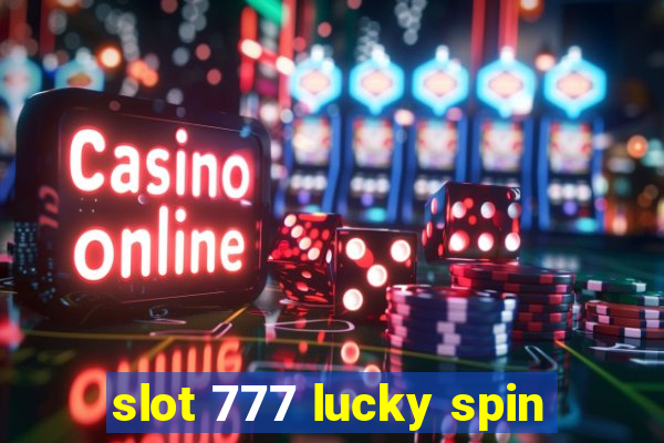 slot 777 lucky spin