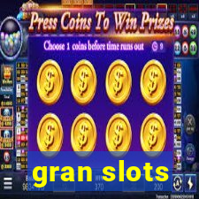 gran slots