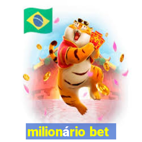 milionário bet