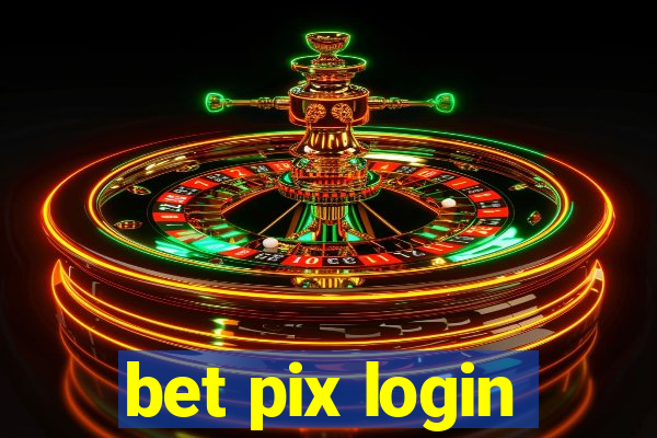 bet pix login