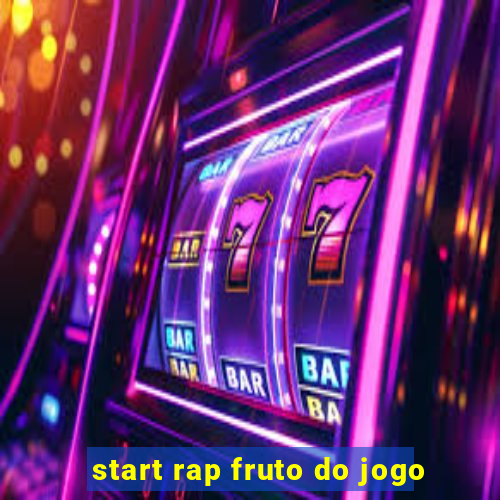 start rap fruto do jogo