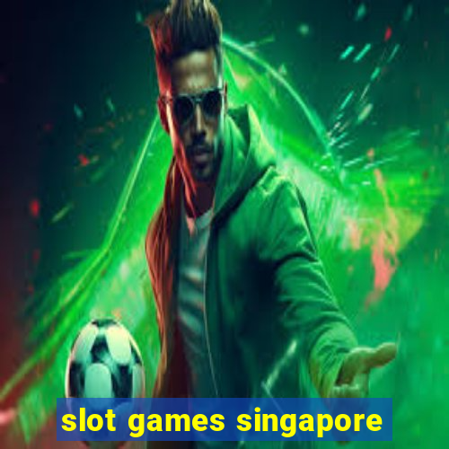 slot games singapore