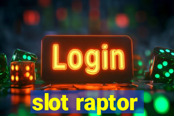 slot raptor