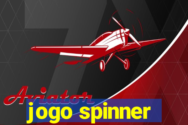 jogo spinner