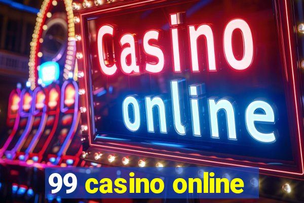 99 casino online