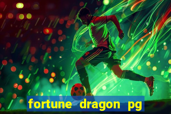 fortune dragon pg slot demo