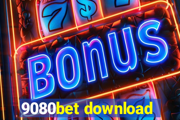 9080bet download