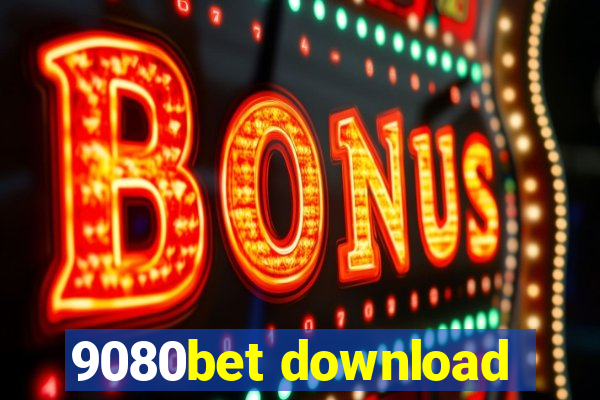 9080bet download