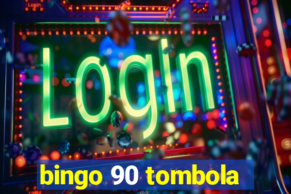 bingo 90 tombola