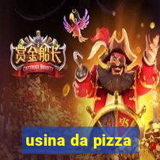 usina da pizza