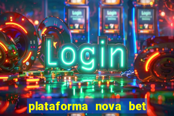 plataforma nova bet de 5 reais