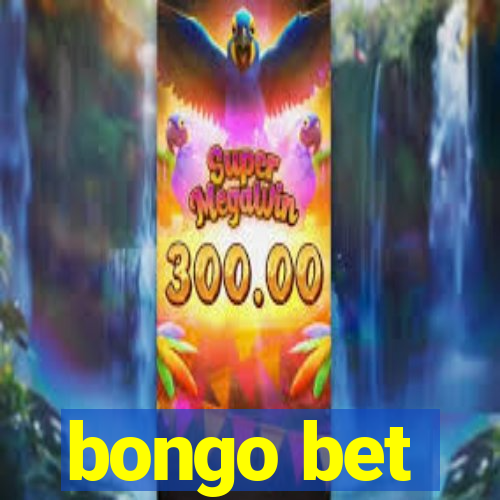 bongo bet