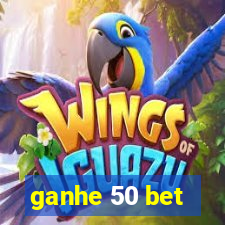 ganhe 50 bet