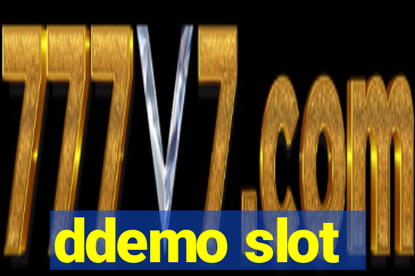 ddemo slot