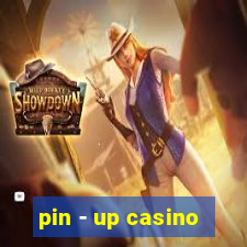 pin - up casino