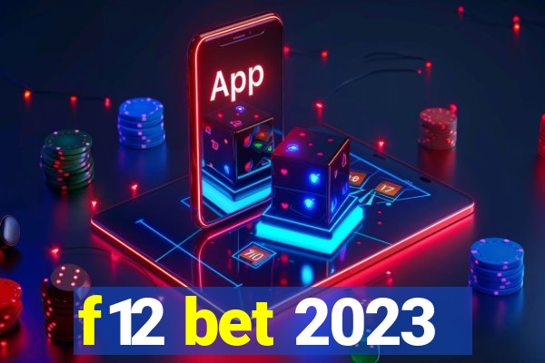 f12 bet 2023