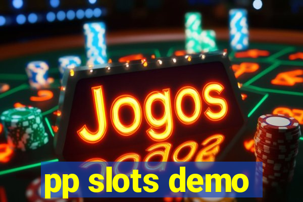 pp slots demo