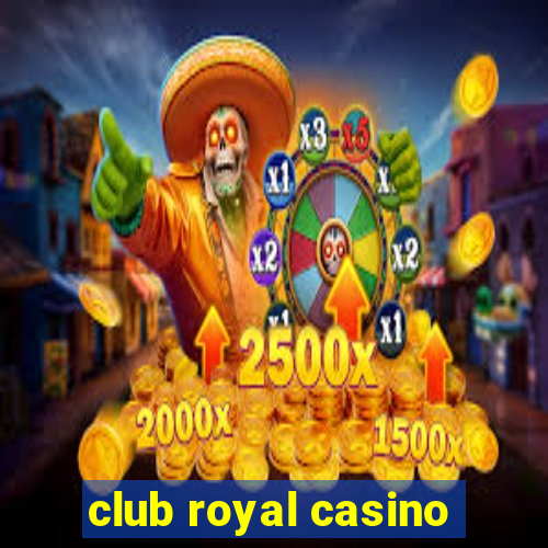 club royal casino