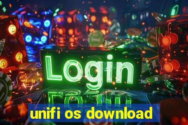 unifi os download