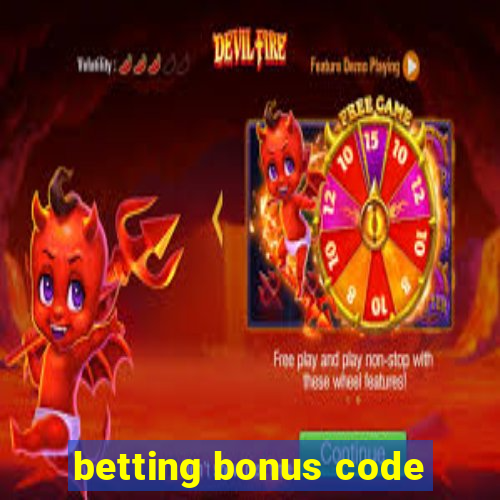 betting bonus code