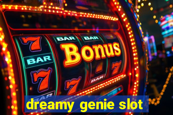 dreamy genie slot