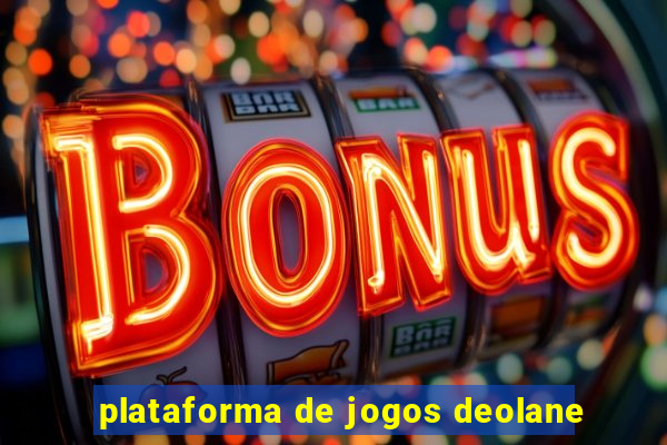 plataforma de jogos deolane