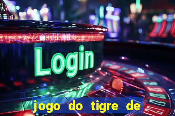 jogo do tigre de 5 reais