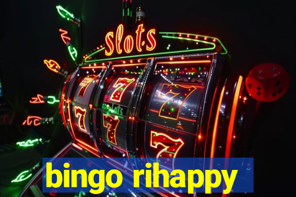 bingo rihappy