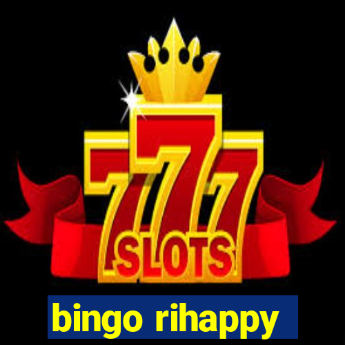 bingo rihappy