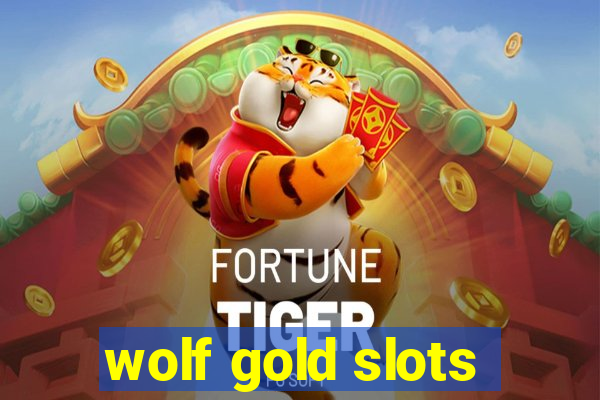 wolf gold slots