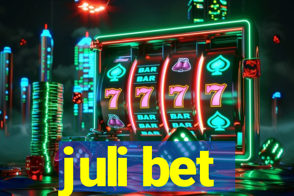 juli bet