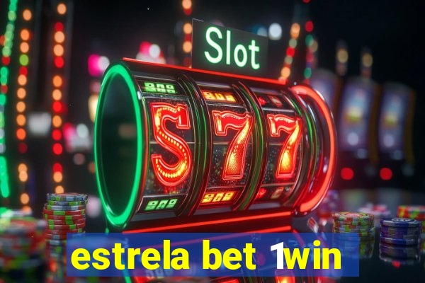 estrela bet 1win