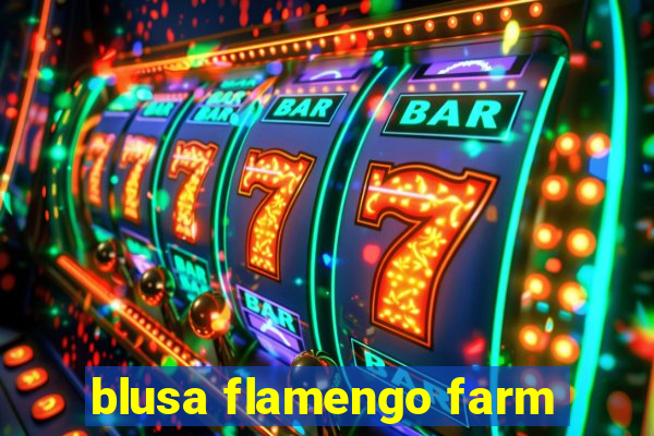 blusa flamengo farm