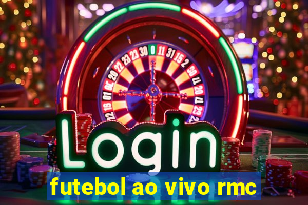 futebol ao vivo rmc